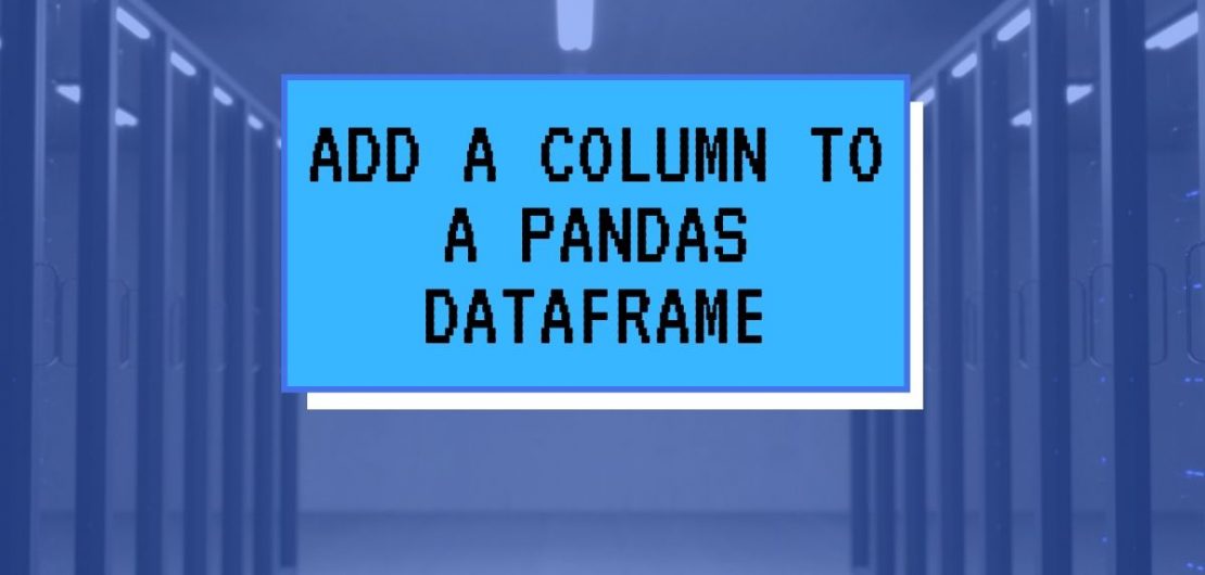 how-to-append-a-column-to-a-dataframe-in-pandas-python